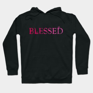 Blessed - Pink Style Hoodie